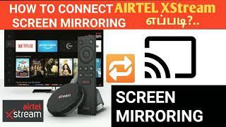 How to Screencast Airtel XStream on TV/Sony TV