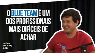 Quais as atividades esperadas de um profissional de blue team? - PodcasTI Netfive