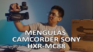 Mengulas Camcorder Sony HXR-MC88 | Ulasan