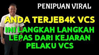 CARA LEPAS DARI PELAKU VCS