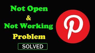How to Fix Pinterest App Not Working / Not Opening / Loading Problem Solve in Android