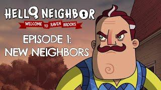 EP1: New Neighbors | #HelloNeighbor Animated Series | Welcome to Raven Brooks