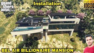 GTA 5 : HOW TO INSTALL BEL AIR BILLIONAIRE MANSION MOD