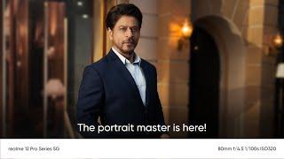 #realme12ProSeries5G | Catch the portrait master in action with SRK