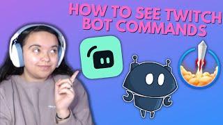 How to see any Streamers bot commands! (Twitch Mod Tutorial)