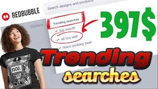 Effective way to use TRENDING SEARCHES on Redbubble