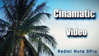 Shoot Cinamatic Video | Redmi Note 5Pro