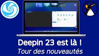 Deepin 23 est là ! Tour des nouveautés !