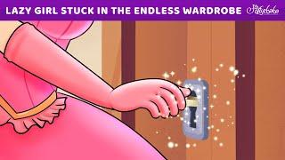 Lazy Girl Stuck in the Endless Wardrobe  | Bedtime Stories for Kids in English | Fairy Tales