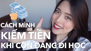 KIẾM TIỀN KHI ĐANG ĐI HỌC | CHI TIẾT CÁCH TÌM VÀ PHÁT TRIỂN CÔNG VIỆC DÀNH CHO HỌC SINH *:･ﾟ