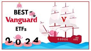 9 Best Vanguard ETFs to Buy And Hold In 2024