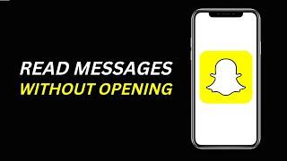 How To Read Message On Snapchat Without Opening It