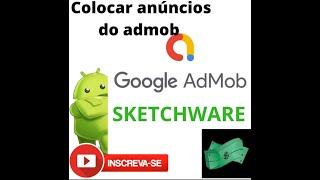 Como colocar anúncio admob no Sketchware