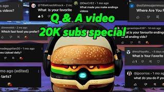 Q & A video! Answering your guys questions! 20K subs special