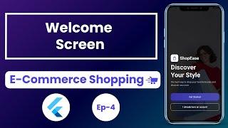 Welcome Screen Ep-4 - E-Commerce Shopping App In Flutter