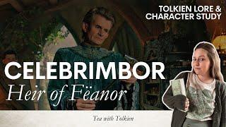 Celebrimbor, Heir of Fëanor | Tolkien Character Study