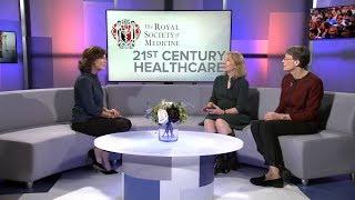 21st Century Healthcare - Interview the Royal Society of Medicine Chief Executive and Dean