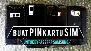 CARA BUAT PIN PADA SIM CARD UNTUK BYPASS FRP SAMSUNG