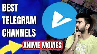 Best Telegram Channels for Anime Movies | Best Telegram Channels for Movies and Webseries