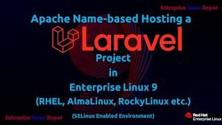 Apache name-based Hosting a Laravel Project in Enterprise Linux 9 (SELinux Enabled)