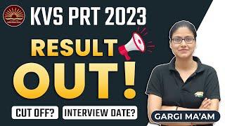 KVS PRT Result Out 2022 | Result Declare, Interview Date?, Cut Off, KVS PRT Result By Gargi Ma'am