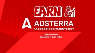 Earn Money From Adsterra By Facebook Comments in Reels| Facebook Comments Bot.