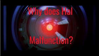 Why Does Hal 9000 Malfunction?