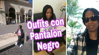 3 Outfits CON PANTALÓN NEGRO CASUALES Y ESTILOSOS | VÍSTETE A LA MODA CON BÁSICOS