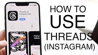 How To Use Threads (By Instagram)! (Complete Beginners Guide)