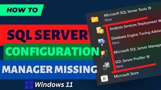 [Fix] Missing SQL Server Configuration Manager | Tech Support Whale