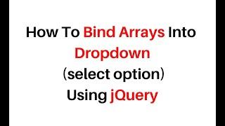 populate arrays into select option dropdown jquery 3.3.1