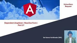 Reactive Form - 27 | Dependent dropdown | Form group | Angular 15