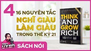 [Sách nói] Think and Grow Rich (Tập 4) - 16 Nguyên tắc Nghĩ Giàu Làm Giàu trong thế kỷ 21