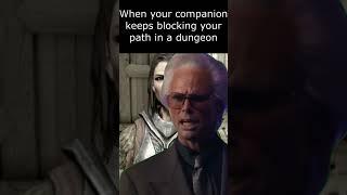 When your companion keeps blocking your path #skyrimshorts #skyrim #shortvideo #shorts #short