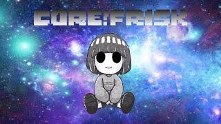 Core Frisk (Comic Dub)