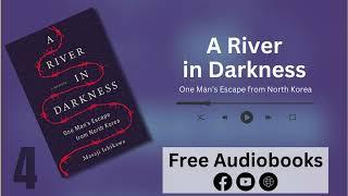 A River in Darkness Audiobook Part 4 | Free Full Audiobook | ABLibrary