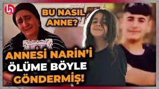 Narin cinayetinde tüyler ürperten yeni bilgiler! Narin'i adım adım ölüme böyle götürmüşler!