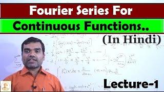 Fourier Series for continuous function in Hindi