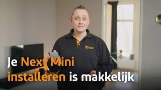 Zo installeer je de Next Mini | Monteur Jordi helpt