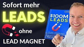 Sofort mehr Leads: Thema für Lead Magnet finden und testen und B2B Kunden gewinnen - Emanuel Hacker