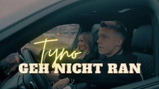 TYNO - GEH NICHT RAN (Official Video)