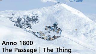 Anno 1800 | The Passage | The Thing