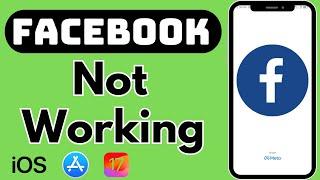 How To Fix Facebook Not Working in iPhone | Facebook Not Opening Problem iPhone iOS 17