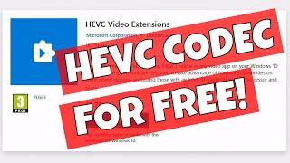 Get MicroSoft HEVC H265 CODEC For FREE From The Windows 10 Store