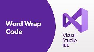 Visual Studio IDE - Word Wrap Code