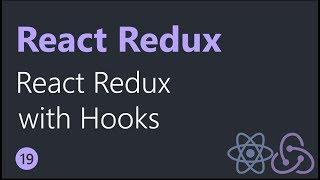 React Redux Tutorials - 19 - React Redux with Hooks