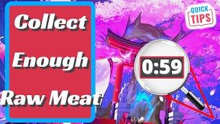 Collect Enough Raw Meat - Genshin Impact