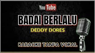 BADAI BERLALU DEDDY DORES KARAOKE || @sonykaraokeofficial