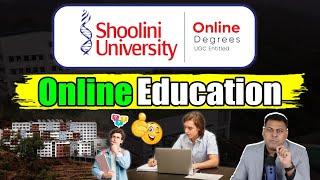 Shoolini University, Solan जानिए University के Online Courses के बारे में