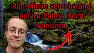 Der aktuelle Vermisstenfall von Ron Minke. Er verschwand auf am 25. November 2024 auf La Palma